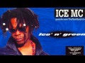 Ice MC - Ice' N' Green (Full Album)