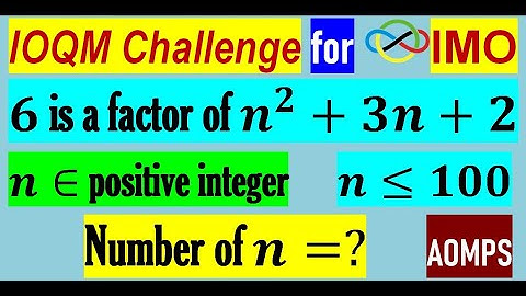 Find number of +ve integers n is less than or equal to 100 such that 6 is a factor of (n^2+3n+2)