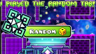 I played the RANDOM TAB in Geometry Dash and...