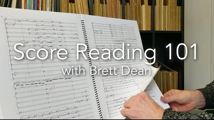 Score Reading 101 with Brett Dean
