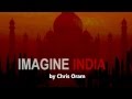 Imagine India by Chris Oram - Intro