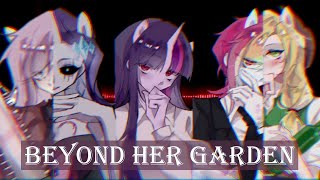 [PMV] Beyond Her Garden || dark Mane 6 [by 63小翅膀]