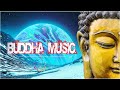 GREATEST BUDDHA INSTRUMENTAL MUSIC - Relaxing Buddha Meditation Music for Positive Energy