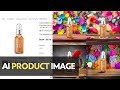 Ai generated product images for ecommerce  tutorial