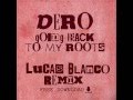 Dero - Going Back To My Roots (Lucas Blanco Remix) [FREE DOWNLOAD]