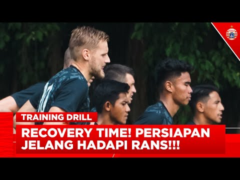 RECOVERY TIME!!! Memulai Persiapan Jelang Hadapi RANS Nusantara | Training Drill