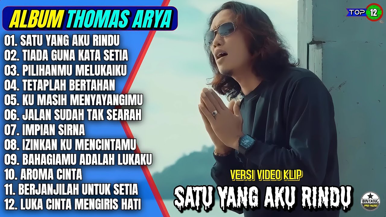 Thomas Arya Full Album || SATU YANG AKU RINDU - AROMA CINTA - Slow Rock Terpopuler 2025 On Trending