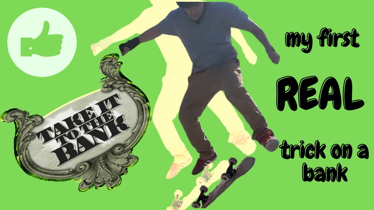 TAKE IT TO THE BANK EP. 1 (Kickflip on a bank)