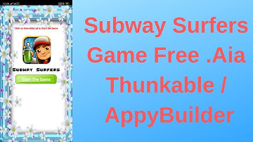 Subway Surfers Game - Free .Aia Thunkable / AppyBuilder 2018