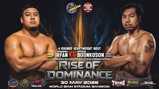 Muhammad Irfan  Vs Kritsana Boonkoson   4 Rounds Heavyweight Bout  May 30 2026