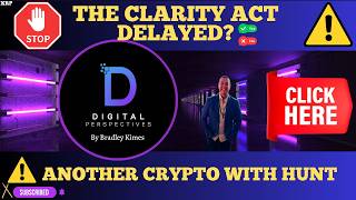 XRP- Crypto Witch Hunt - Clarity Act = Delayed? Yes or No?