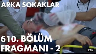 Arka Sokaklar 610.Bölum Fragmani
