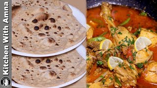 Lahori Chicken Karahi With Tandoori Roti on Tawa Without Yeast Recipe by Kitchen With Amna