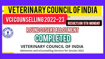 VCI ROUND 1 seat allotment process completed results to be released on 5th