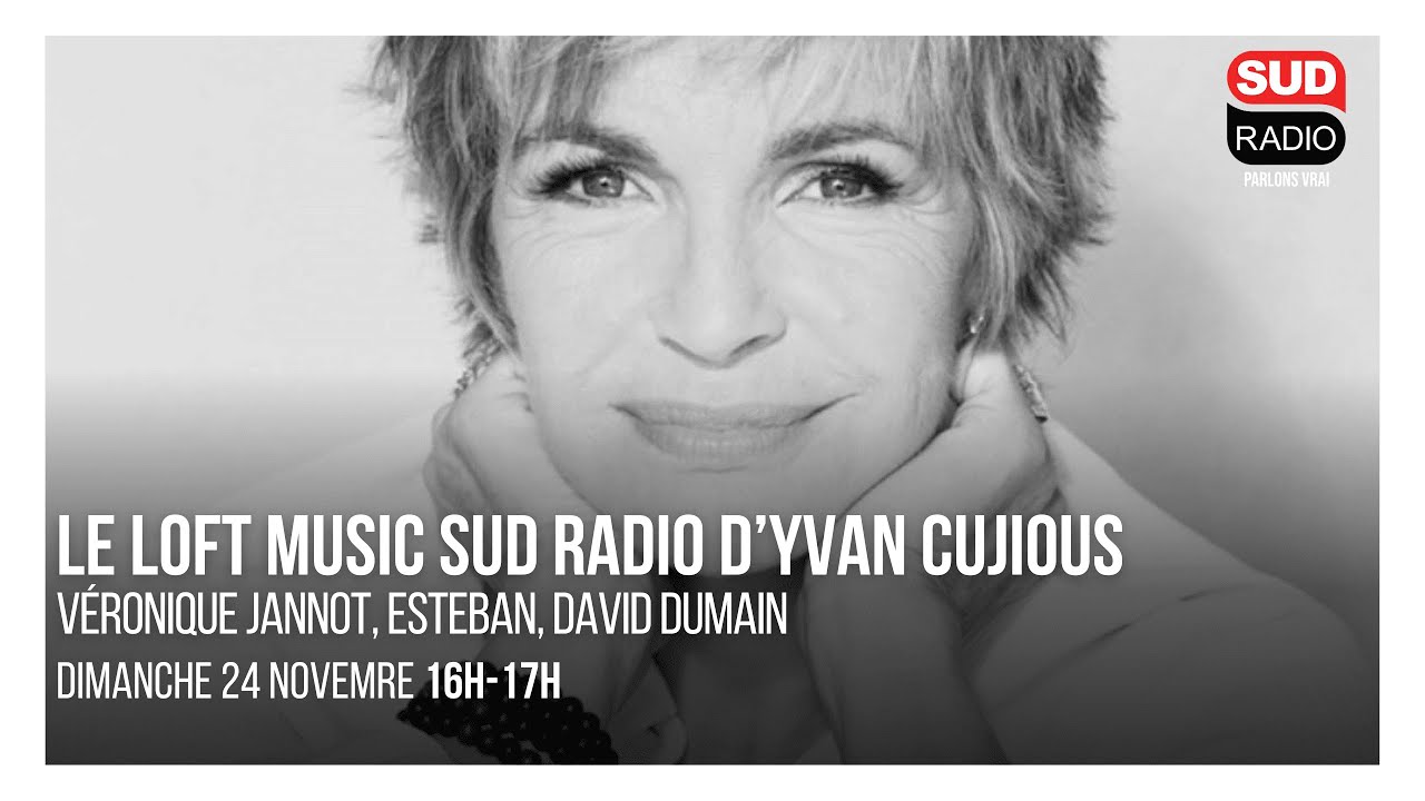 Loft Music Sud Radio : Véronique Jannot, Esteban, David Dumain