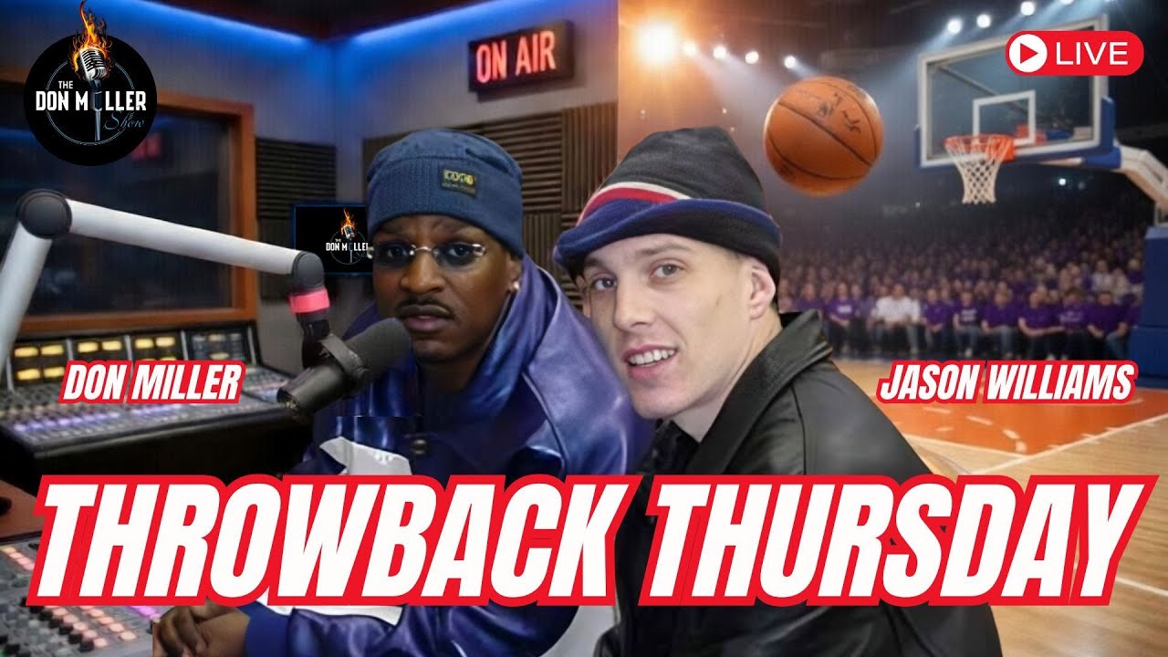 Throwback Thursday with NBA Legend Jason Willliams | Don Miller Show