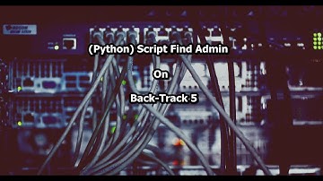 Python Script Find Admin On Back-Track 5