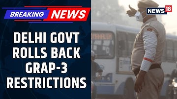 Delhi Air Quality Worsens: Government Rolls Back GRAP-3 Restrictions | Pollution Crisis Deepens