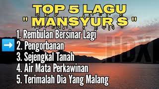 Download Lagu TOP 5 LAGU MANSYUR S 🎧 MP3