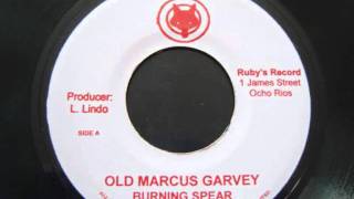 Video thumbnail of "Burning Spear - Old Marcus Garvey"