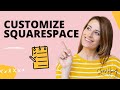 How to Customize Your Squarespace Website (Version 7.0)
