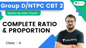 Complete Ratio and Proportion | Class-4 |  NTPC CBT-2 /Group D | By Nitin Tiwari