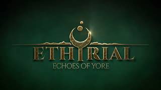 Ethyrial: Echoes of Yore - Teaser Trailer