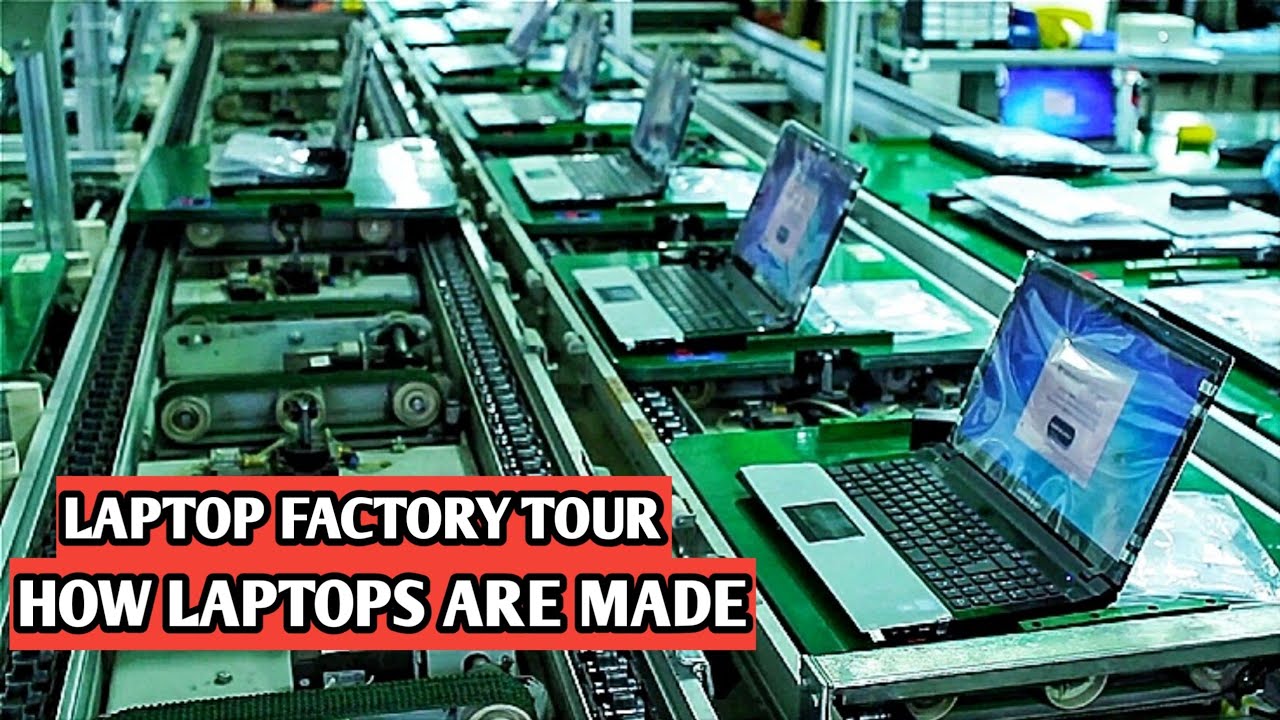 Laptop factory tour | How laptops are made 2021 ( Must watch) - escueladeparteras
