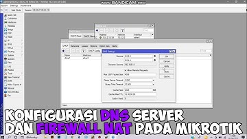 CARA KONFIGURASI DNS SERVER DAN FIREWALL NAT PADA MIKROTIK