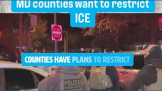 Maryland counties moving to restrict ICE