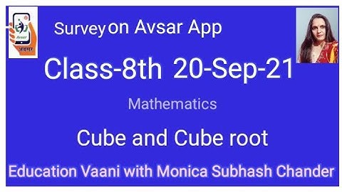 Active survey on Avsar App Class-8th Cube and Cube root