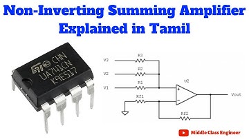 Non Inverting Summing Amplifier (Op Amp) | Explained in Tamil | Middle Class Engineer |