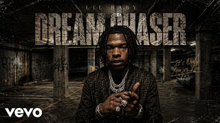 Lil Baby - Dream Chaser (Official Music Video 2026)