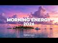 Morning Energy 2026 ☁️✨ Chill Deep House Mix to Relax Your Brain &amp; Inspire Creativity!