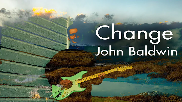John Baldwin - Change (Official Music Video)