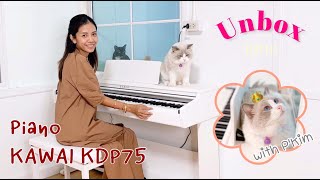 UNBOX EP.10 : แกะกล่อง Digital Piano KAWAI KDP75 ของขวัญขึ้นห้องใหม่จากแฟน รีวิวการประกอบเองด้วยนะ