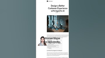 Design a Better Customer Experience with Agentic AI