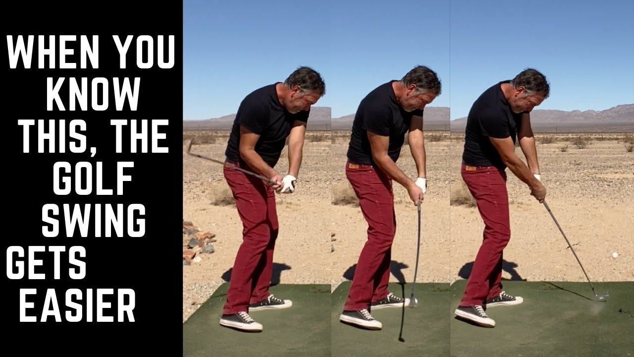 When You Know This, The Golf Swing Gets Much Easier (You Can Do This!)