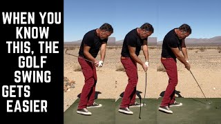 When You Know This, The Golf Swing Gets Much Easier (You Can Do This!)