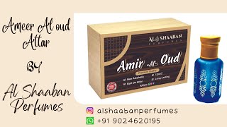 Ameer Al Oud Attar By Al Shaaban Perfumes | Sweet Attar | Arabic Attar |Long Lasting Attar