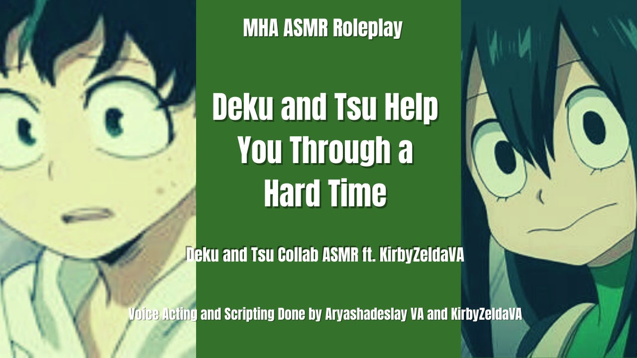 Деку и Цу помогут тебе пережить трудные времена: совместная ASMR-ролевая игра Деку и Цу с KirbyZe...