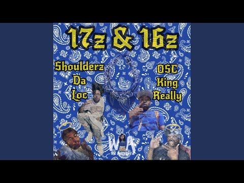 17z & 16z (feat. OSC King Really)