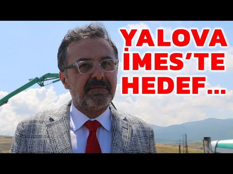 YALOVA İMES OSB BAŞKANI HEDEFİ SÖYLEDİ-Yalova Makine OSB’de Üretim Tesisleri temel atımı sürüyor