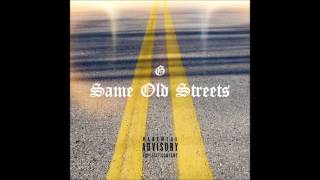 The G - Same Old Streets (Unreleased)