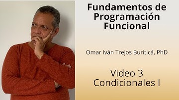 Video 3   Programación Funcional - Operadores - Condicionales I