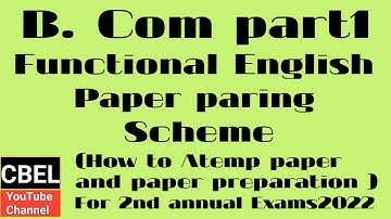 B.Com part 1 Functional English how to attempt and paper presentation for second annual 2022