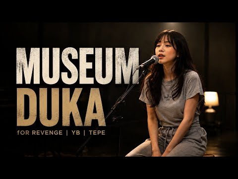 MUSEUM DUKA - fOR REVENGE YB TEPE | COVER FOLK BY ALEYRA 