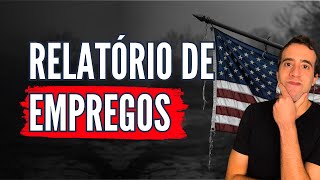 RELATÓRIO DE EMPREGOS DOS EUA (PAYROLL) E IMPACTOS NO BITCOIN (BTC) E CRIPTOMOEDAS