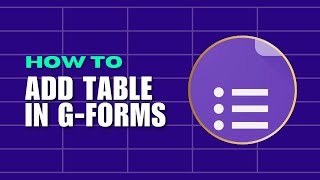 [NEW UPDATE] How to Add Table in Google Forms