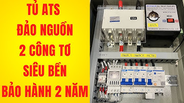 Tủ ATS đảo nguồn 2 công tơ dùng ATS công nghiệp tuổi thọ cao bảo hành 2 năm | Cơ Điện DITICO